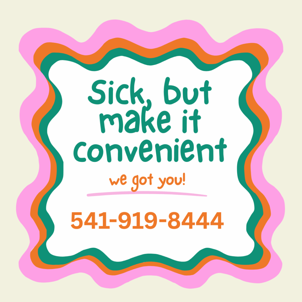 sick but make it convenient - Oregon Telemed's got you